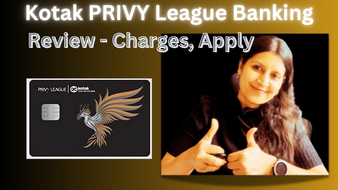 Kotak Mahindra Bank Privy League Program - Features, Benefits, Eligibility & Charges