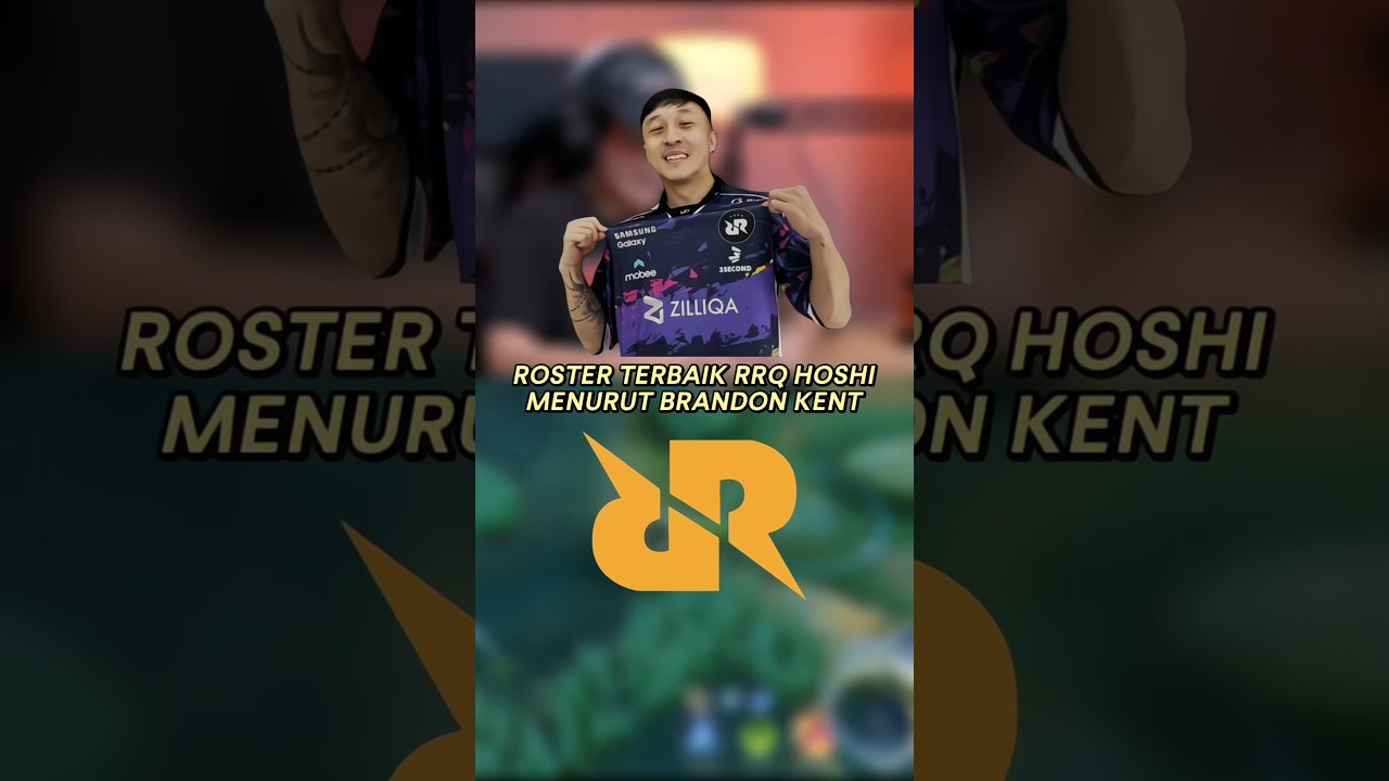 Roster terbaik RRQ menurut bkent 🔥 #mobilelegends #mlbb #brandonkent #rrqhoshi #jonathanliandi