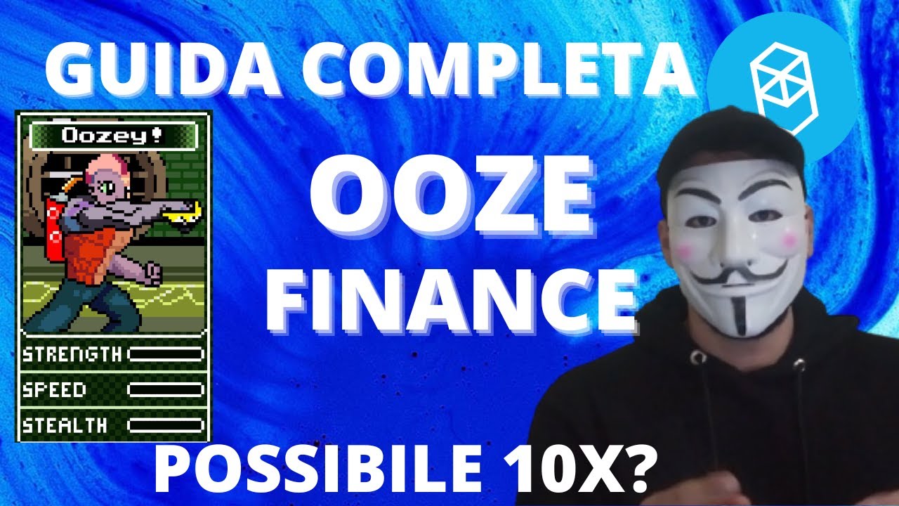 Ooze Finance | 3x in 48h! - Guida Completa