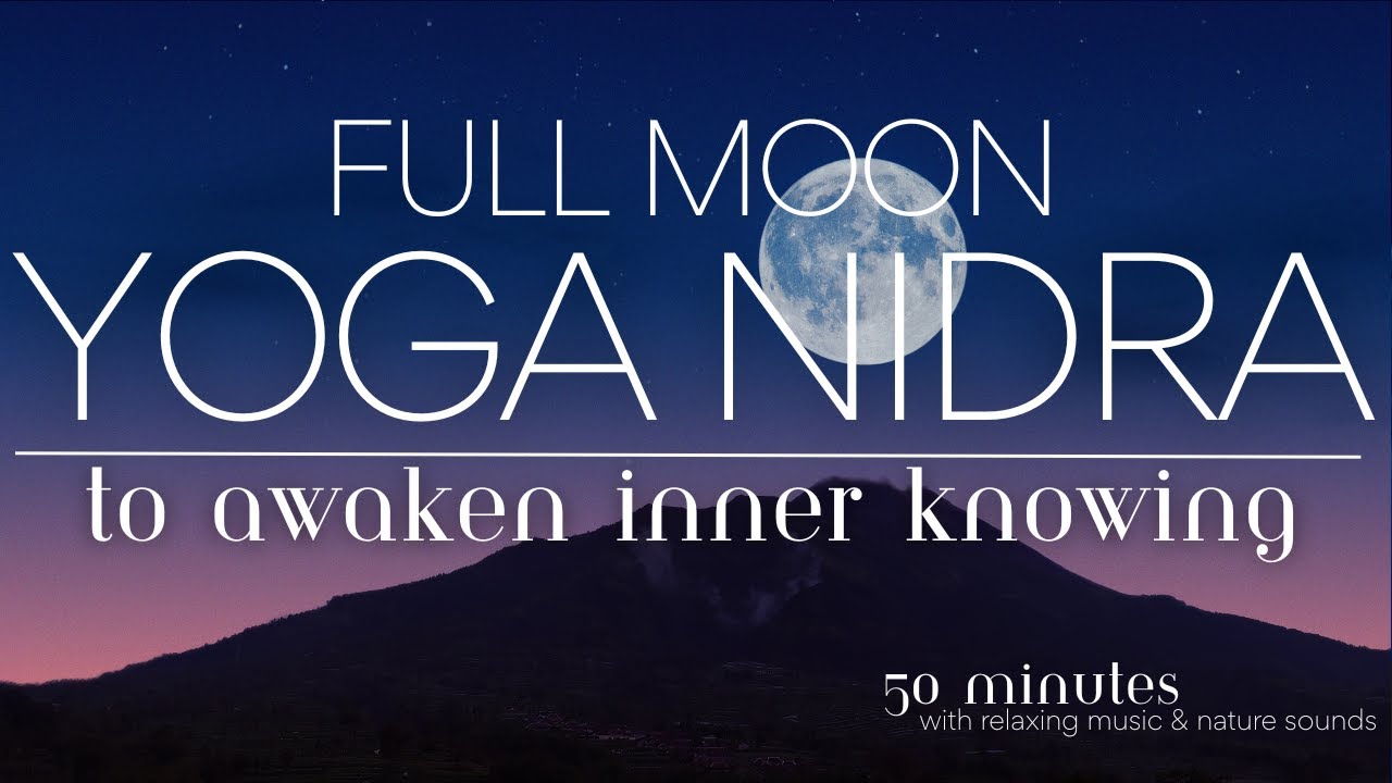 Full Moon Yoga Nidra for Relaxation