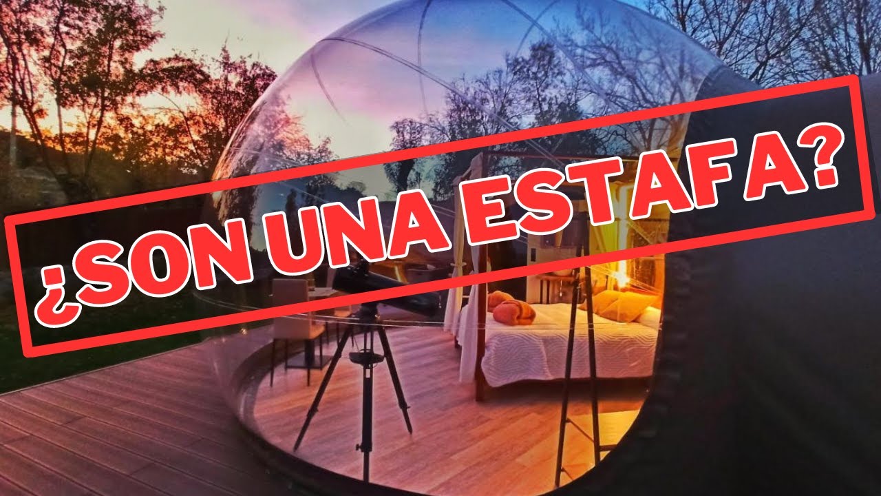 Los Mejores Hoteles Burbujas de España | Mejores Glampings de España | Dormir en una Casa Burbuja