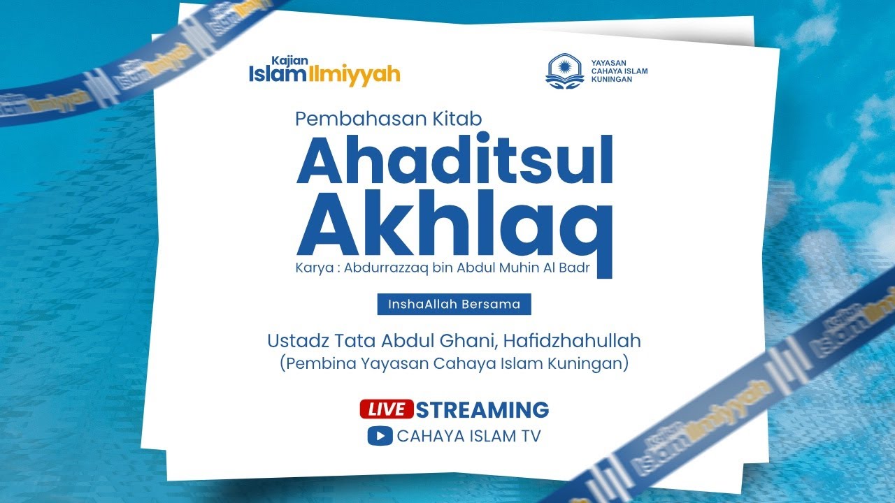 (🔴LIVE) Pertemuan ke-12 Kajian Kitab Ahaditsul Akhlaq bersama ustadz Tata Abdul Ghani hafidzahullah