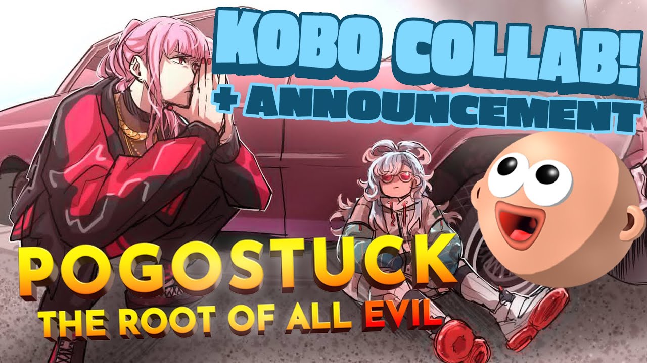 【POGOSTUCK】raging with @KoboKanaeru !! with an announcement?!
