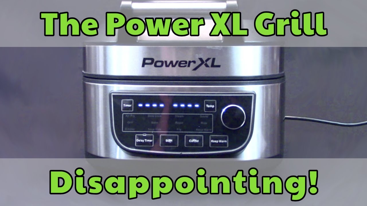 Power XL Grill — Absolutely great until it stopped working