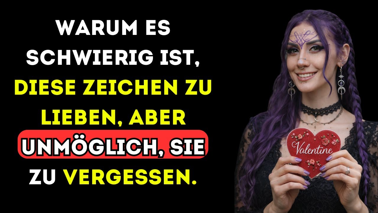 Warum es schwierig ist, diese Zeichen zu lieben, aber unmöglich, sie zu vergessen.