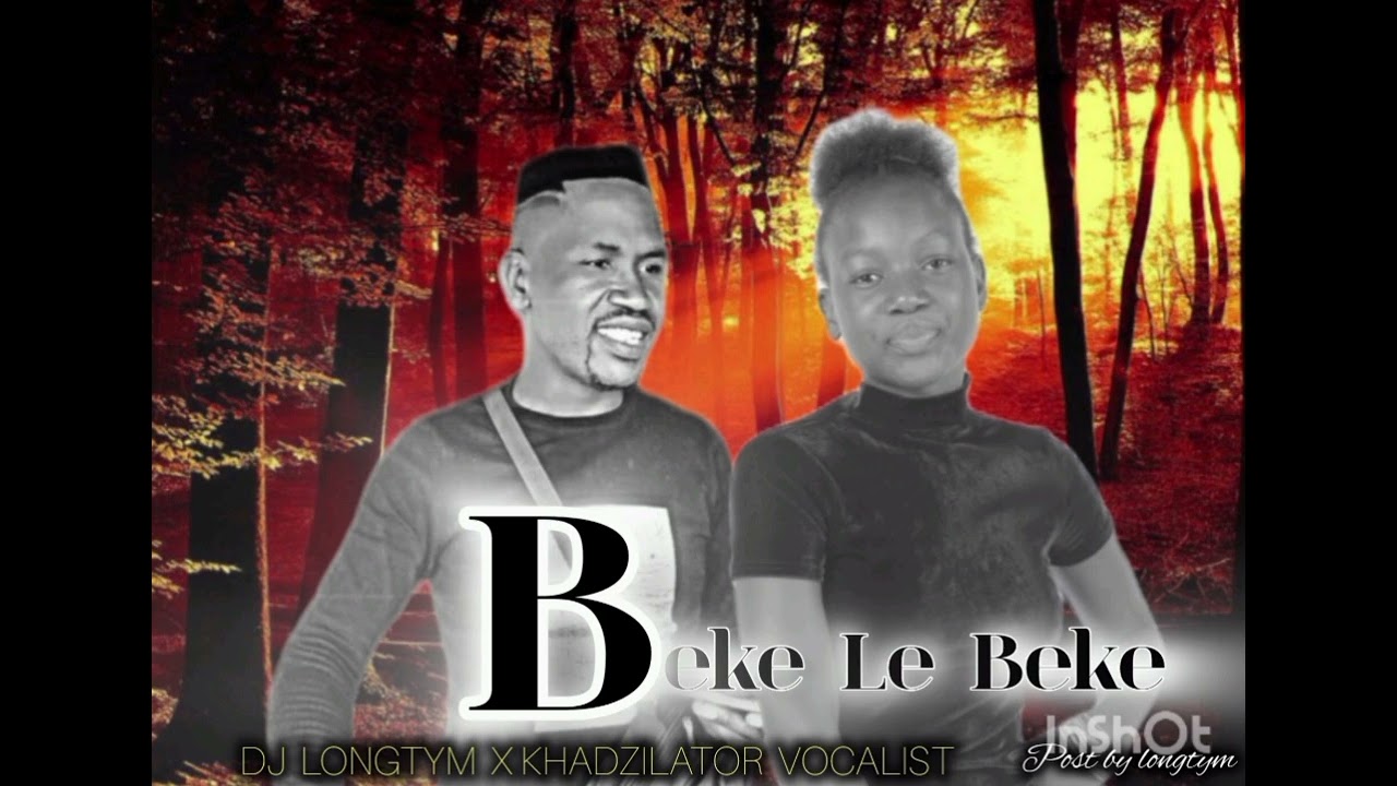 Beke le Beke Dj Longtym X Khadzilator