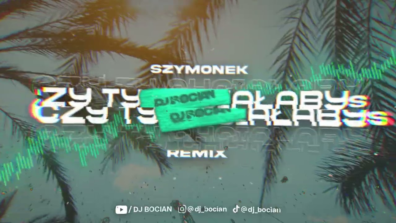 Szymonek - Czy Ty Chciałabyś ( DJ BOCIAN REMIX ) 2026