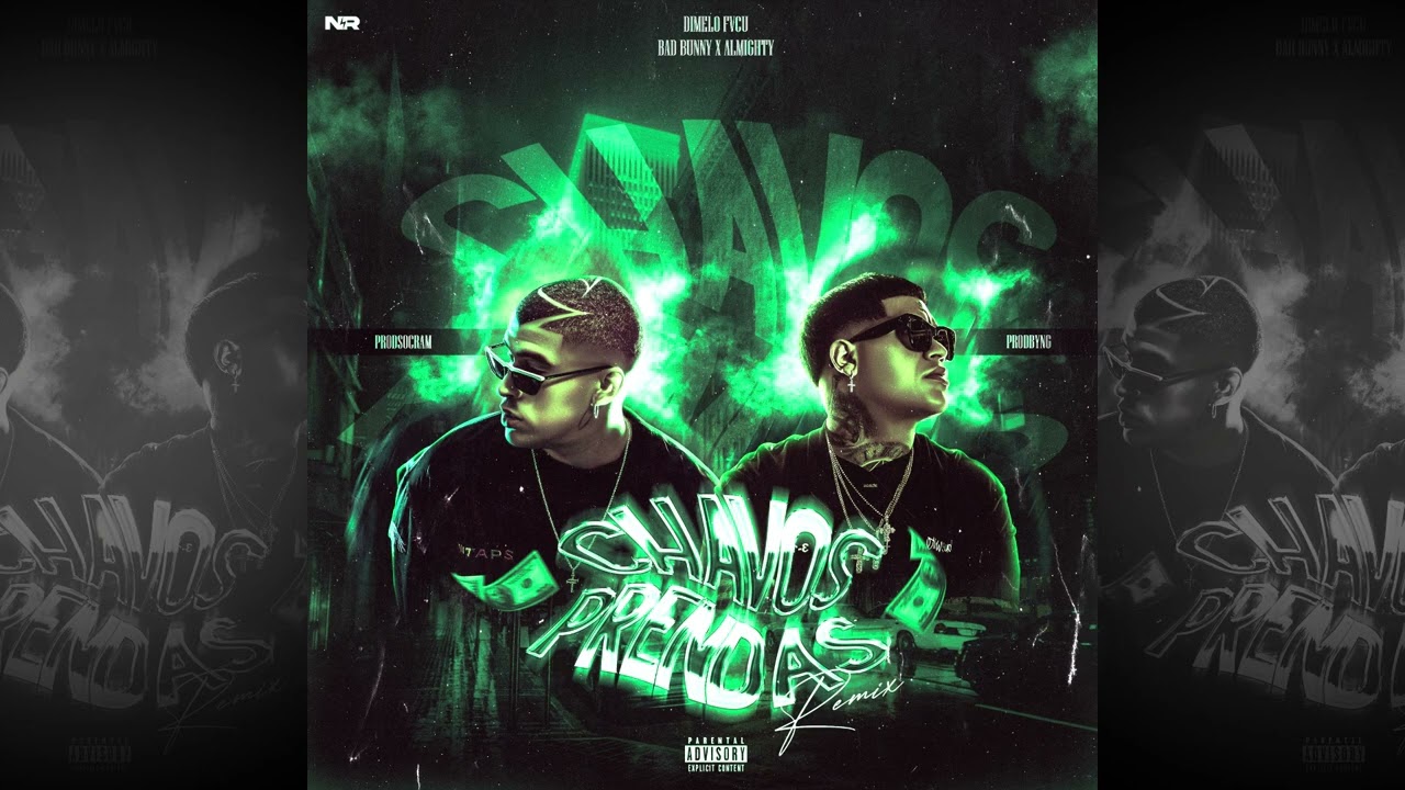 Chavos & Prendas RMX -  Bad Bunny x Almighty / ft dimelofvcu , prod.socram