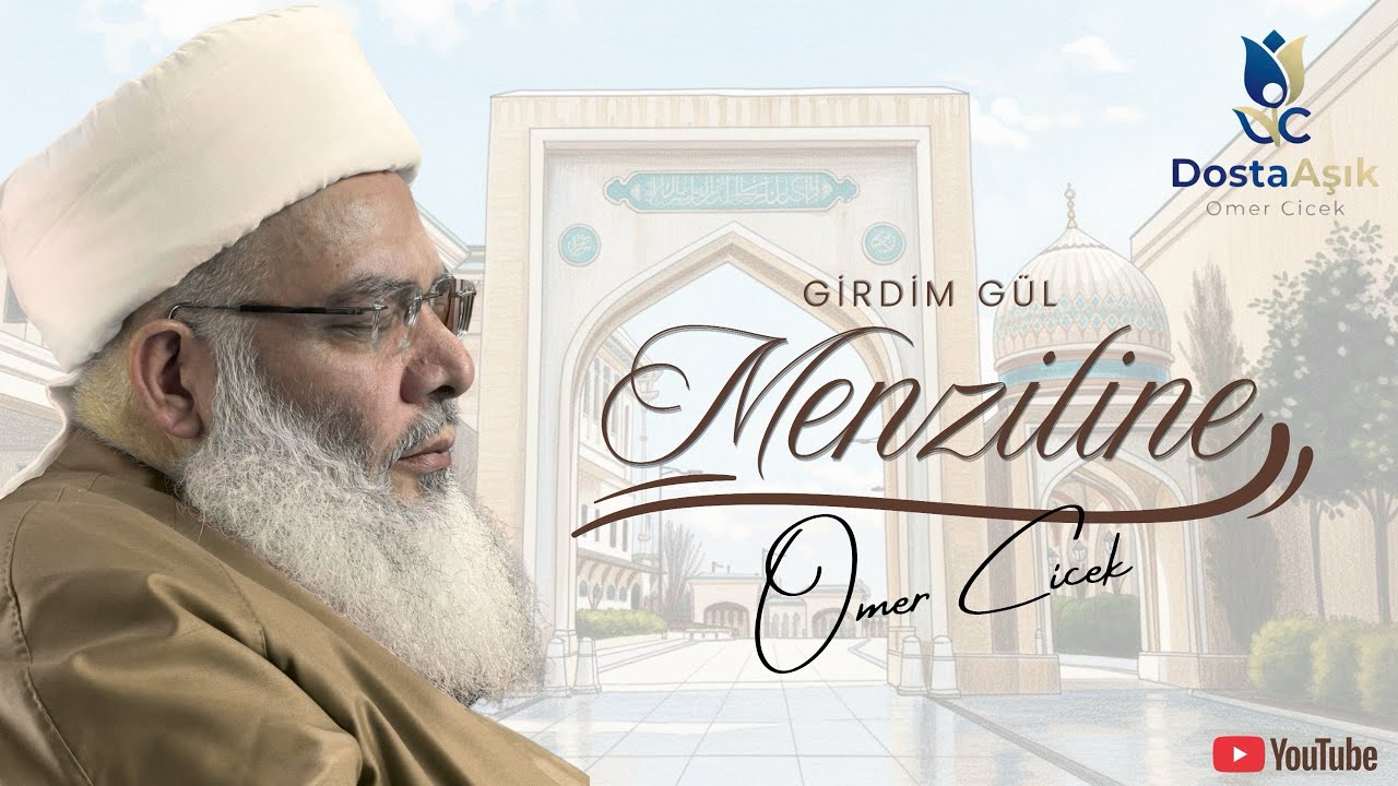 DostaAşık | Girdim gül menziline -ilahi