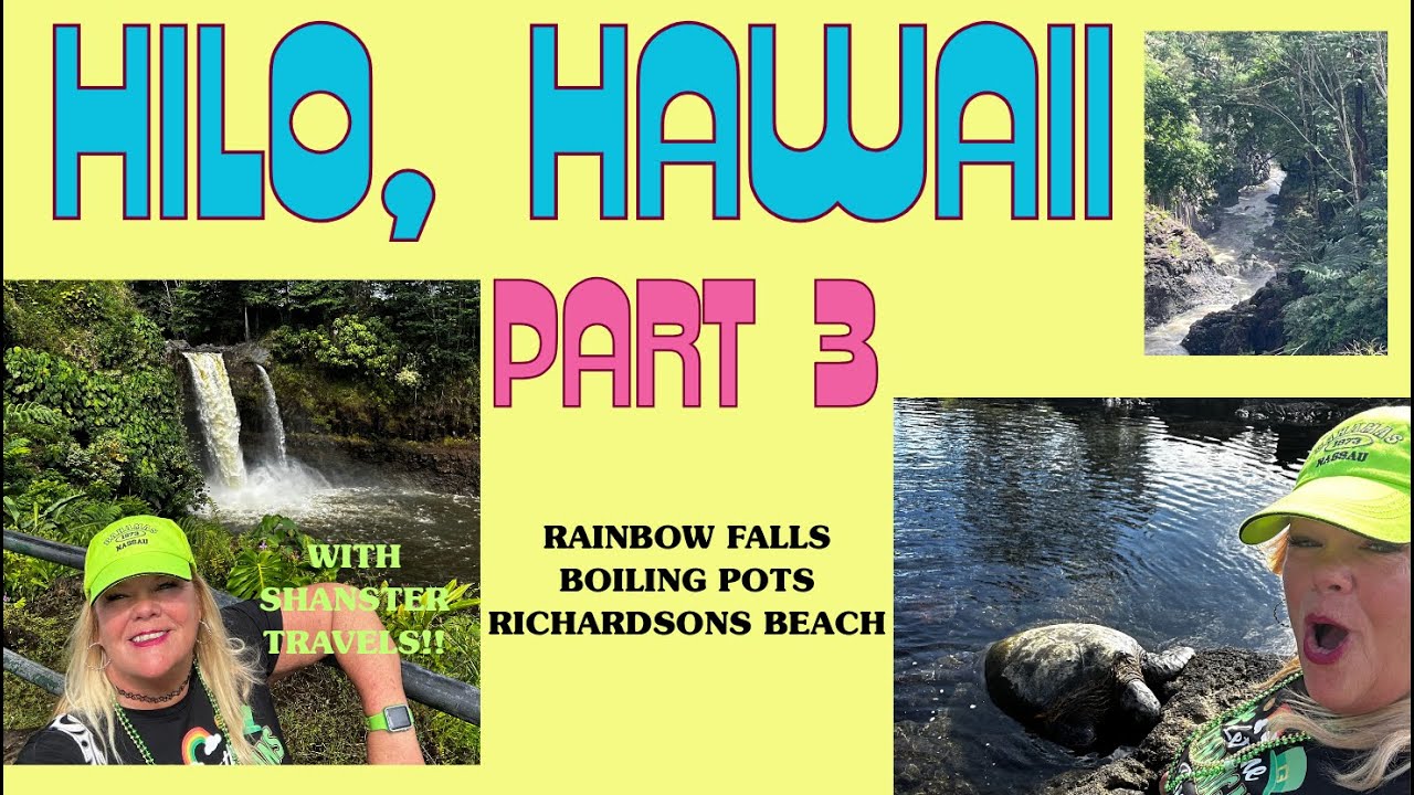 See the Unbelievable Boiling Pots, Rainbow Falls and Richardson Beach in Hilo Hawaii!!