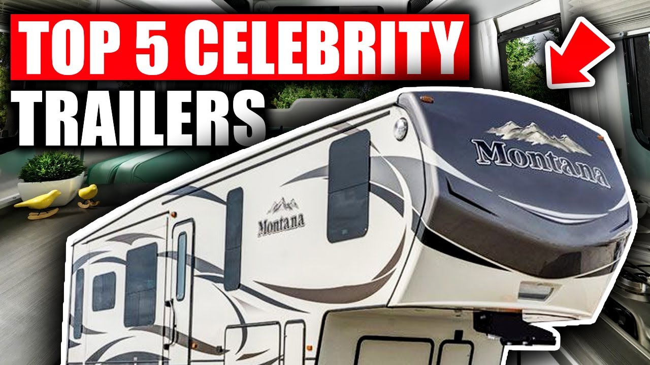 Inside The Top 5 Celebrity Trailers!