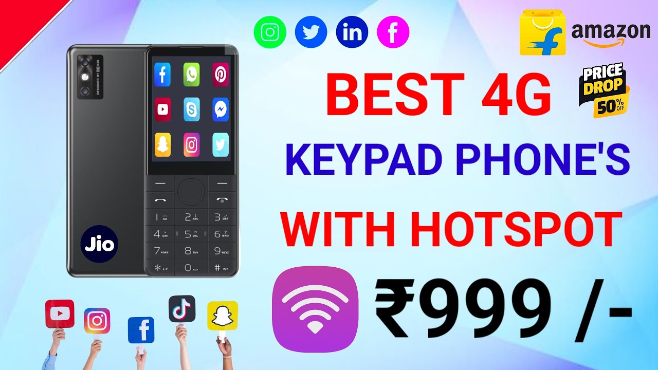 💥Best 4G Keypad Phones With hotspot in 2025 मात्र ₹999 🥳.!! Best 4G Keypad Phones 2025 