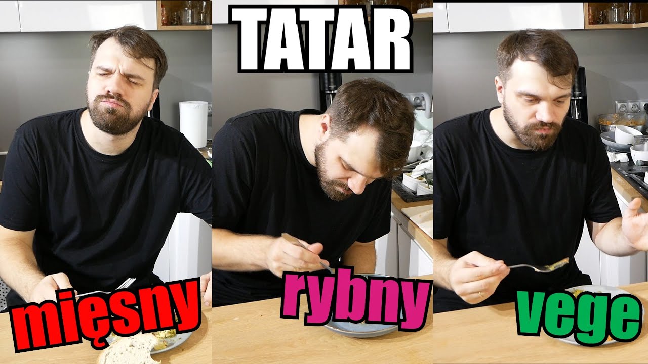 Tatar Mięsny vs. Tatar Rybny vs. Tatar Wegański | 'Ni mom pojęcia co robię'