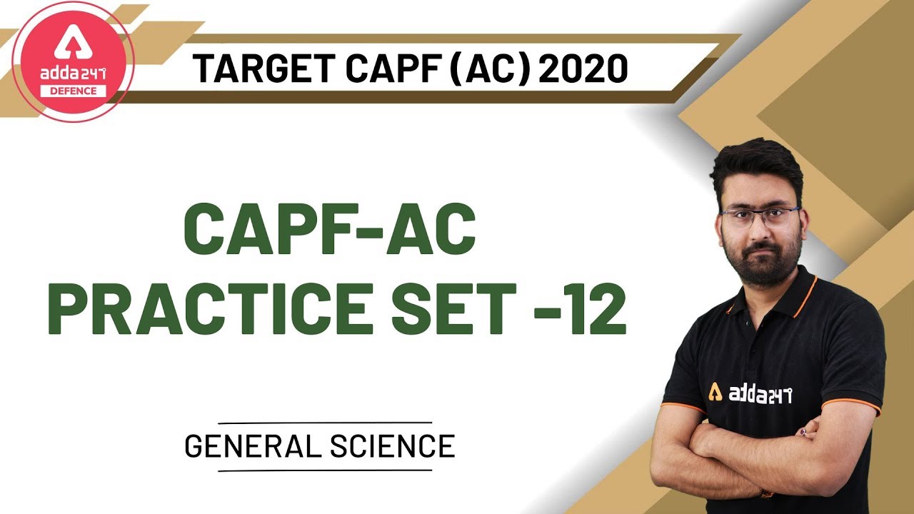 UPSC CAPF AC 2020 | General Science | CAPF Practice Set Paper-12