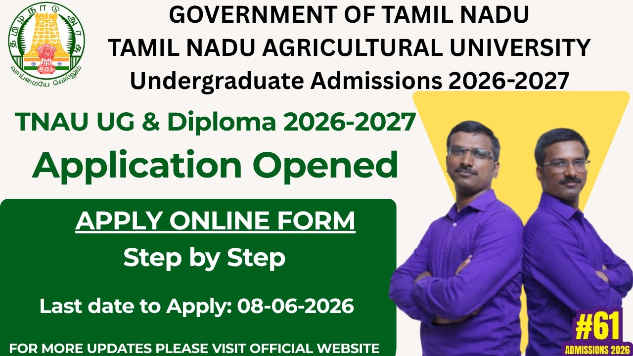 TNAU UG & Diploma Admission 2026-2027: How to Apply Online Step-by-Step | Last Date & Details