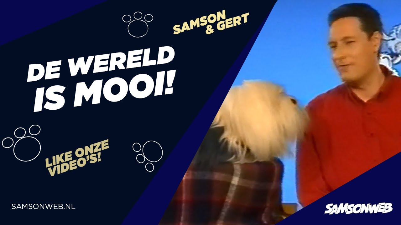 Samson & Gert - De Wereld Is Mooi (2004)