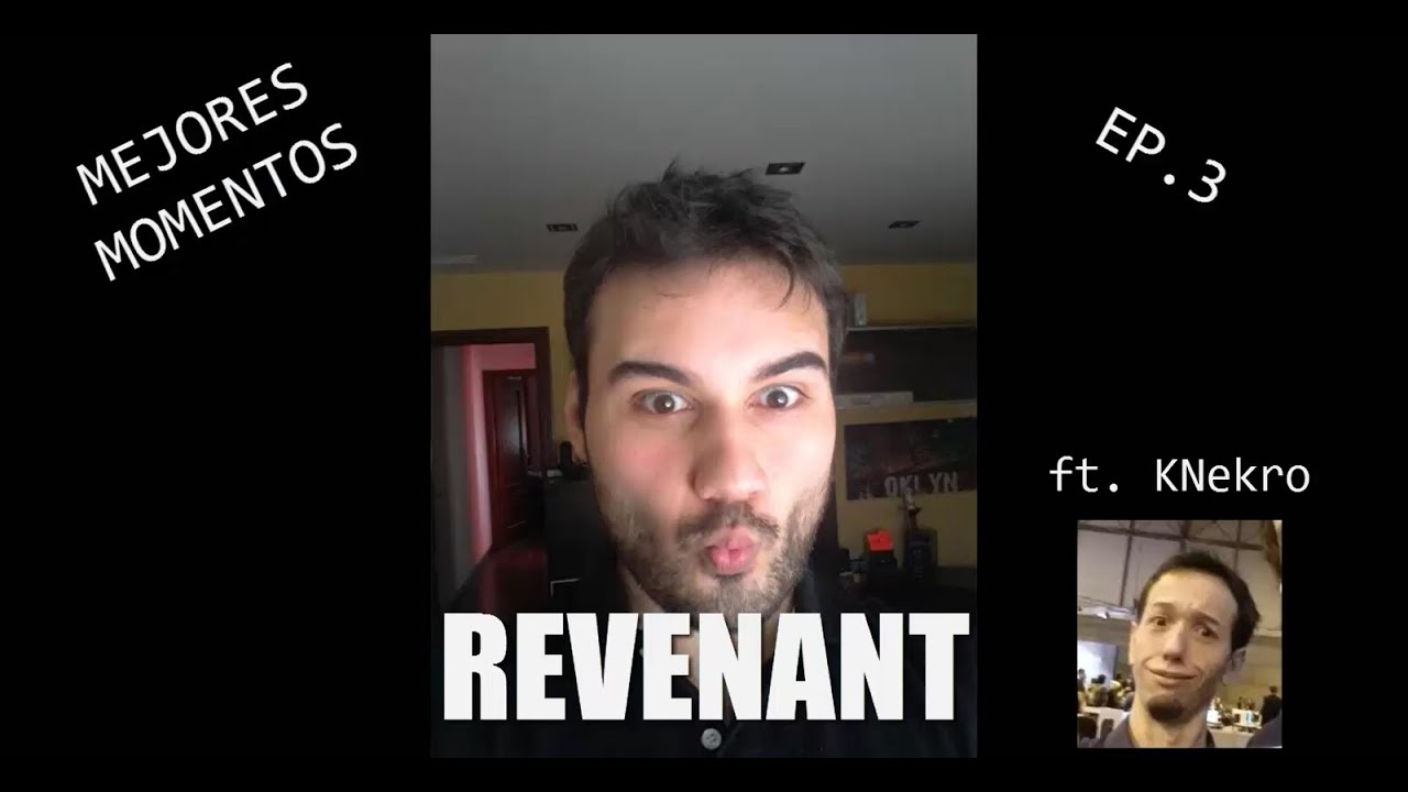 Mejores Momentos | Revenant | Ep 3 (ft. KNekro)