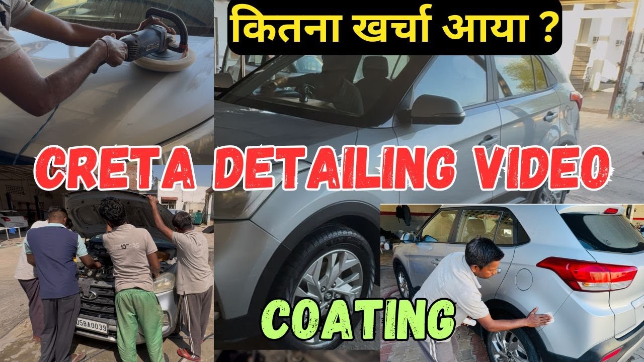 Ultimate Creta Detailing Makeover | From Dusty to Dazzling | Hyundai Creta 2019