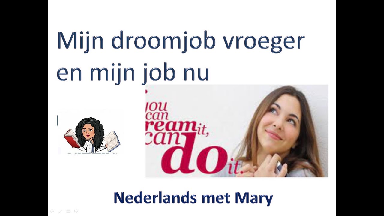Droomjob|داستان هلندی| داستان ندرلند|NederlandsMetMary| گرامر هلندی| گرامر ندرلند