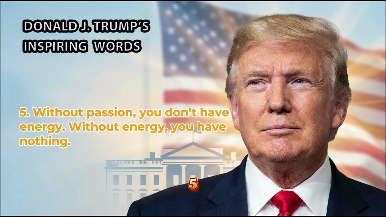 Donald J. Trump – 45th President of the United States | Inspiring Quotes & Leadership Lessons