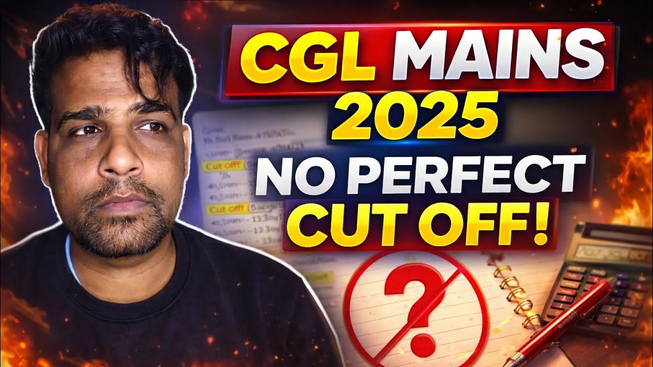 SSC CGL 2025 Expected Cut Off After Answer Key | Category Wise Safe Score | CGL Mains Analysis