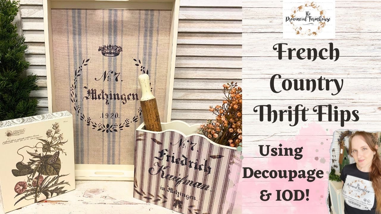 French Country Thrift Flips using Decoupage & NEW IOD Summer Release Stamp | Upcycling DIY Decor