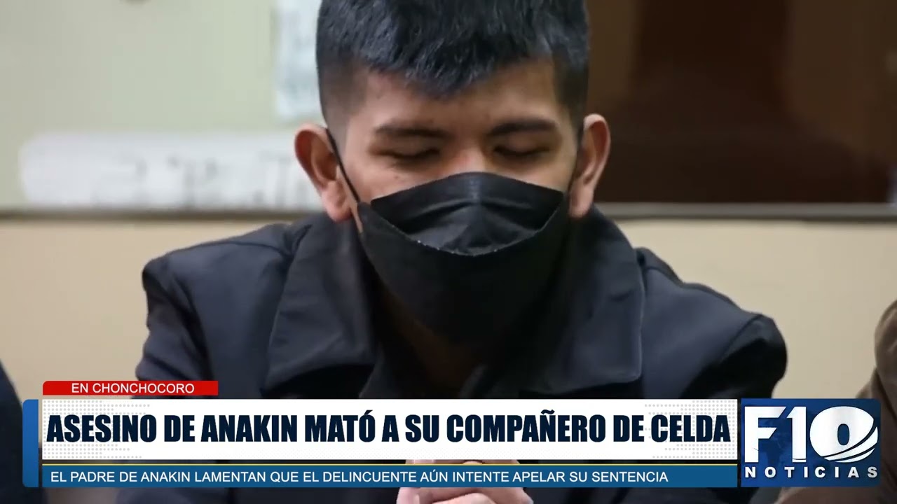 Asesino de Anakin Tancara mató a su compañero de celda en Chonchocoro tras una pele