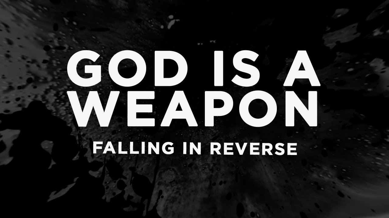 Falling In Reverse - God Is A Weapon (Lyrics)