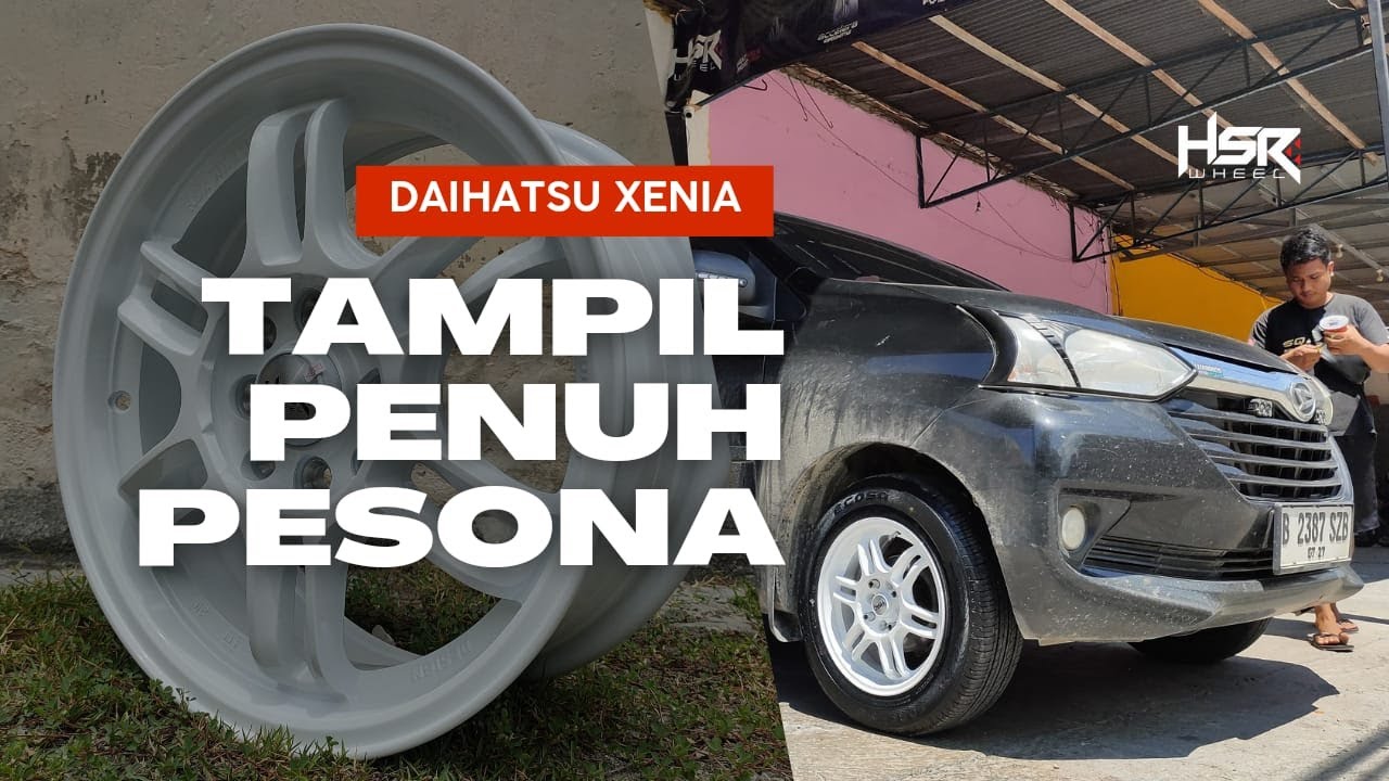 XENIA BUKAN SI DIA - HSR WHEEL