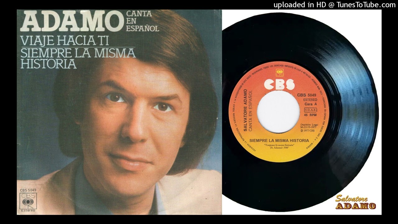 Salvatore ADAMO - Siempre La Misma Historia