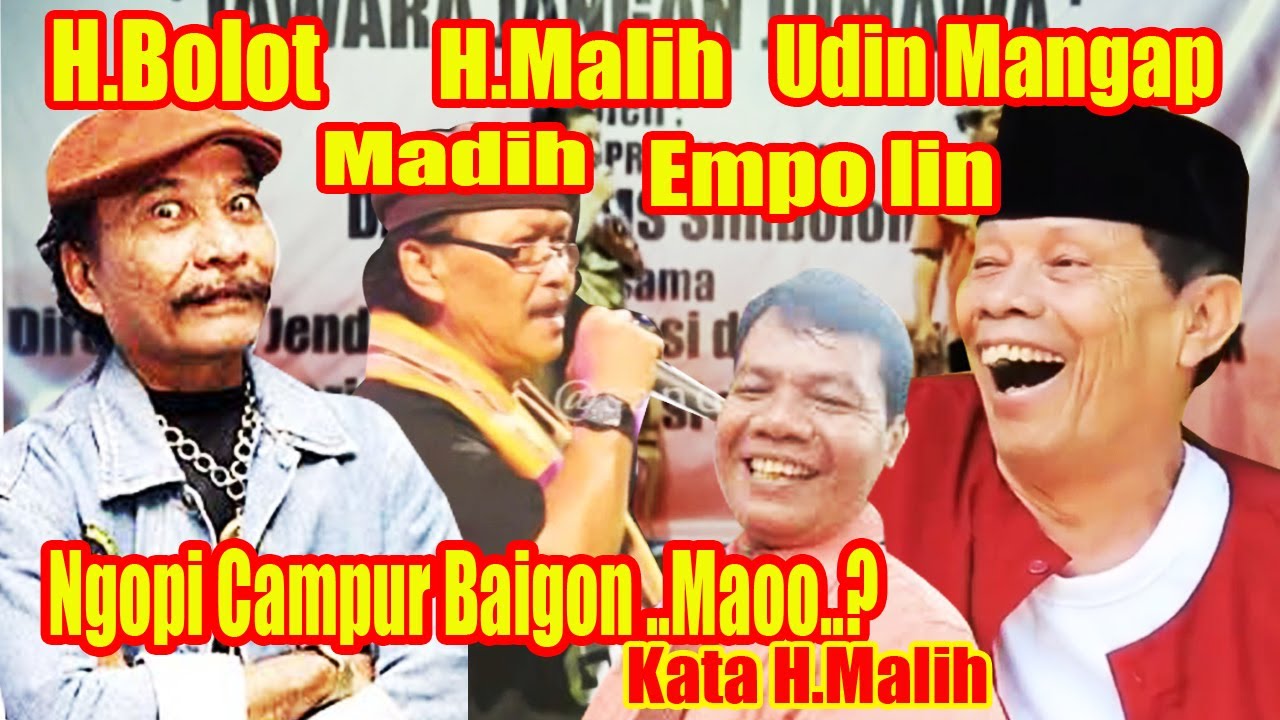 H.Bolot,H.Malih.madih,Udin Nga-Nga,Empo Iin.