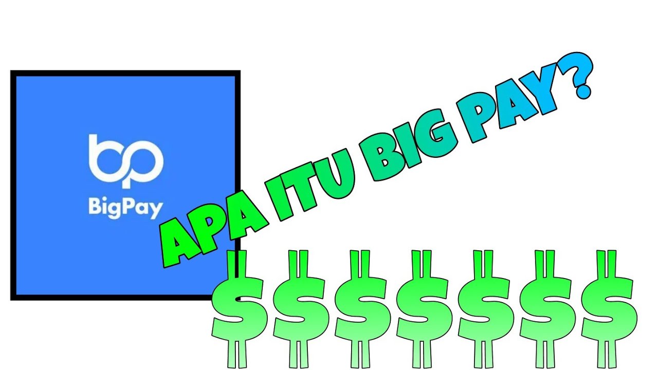 Apa itu BIG PAY? | MUDAH FAHAM