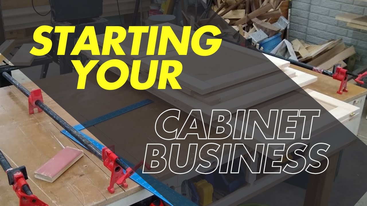 The Bootstrap Cabinet Shop. Starting a Cabinet Business [From Scratch]