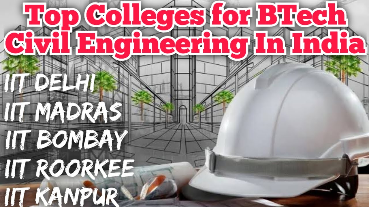 Top BTech Colleges for Civil Engineering in India. Top Colleges for Civil Engineering in India. C...