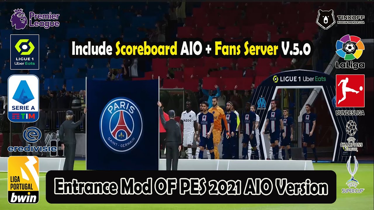 New Entrance Mod OF PES 2021 AIO Version || Scoreboard AIO || Fans Server v.5.0 ( PC )
