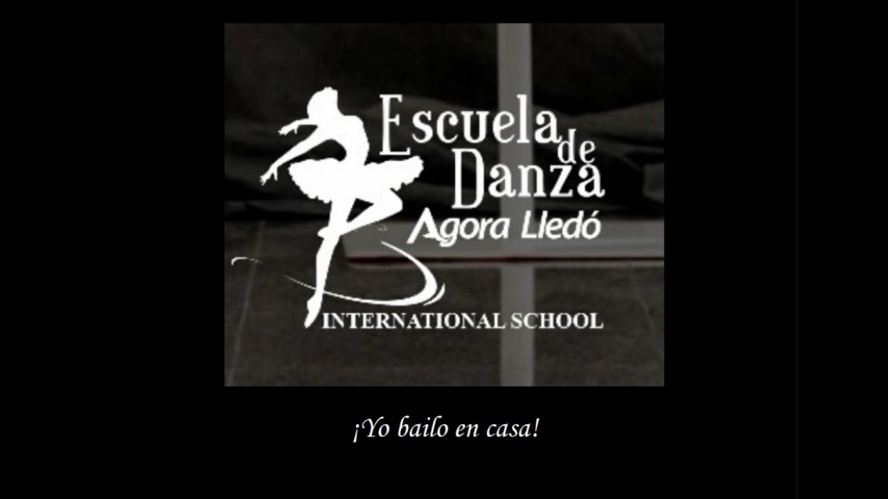 Yo bailo en casa | Agora Lledó International School