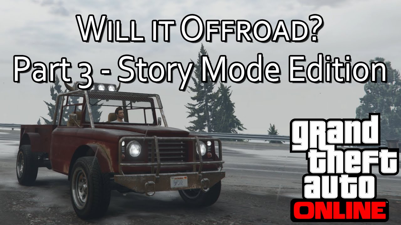 GTA Online Will it Offroad - Part 3 - Franklin, Michael & Trevor Edition