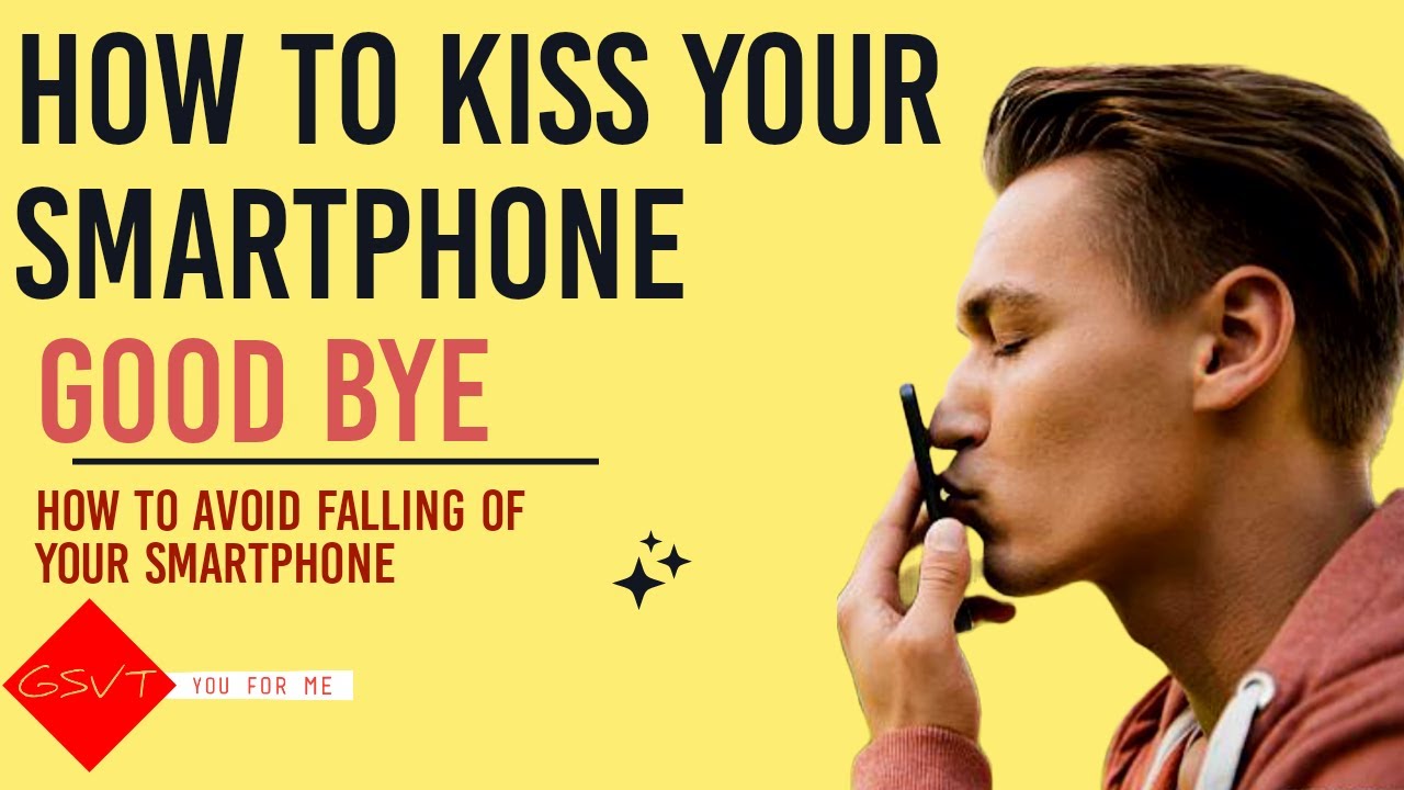 How To Avoid Your Smartphone Falling Out Of Your Hand / Help Tips