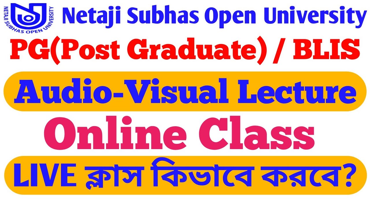 NSOU Online Class | NSOU Audio Visual Class | NSOU Live Class | NSOU Live Chat | Evergreen Tutorial