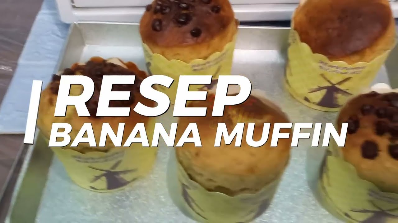 RESEP BANANA MUFFIN | Semua pasti bisa 