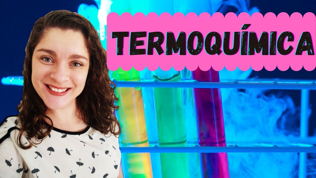 INTRODUÇÃO À TERMOQUÍMICA | Processos endotérmicos e exotérmicos