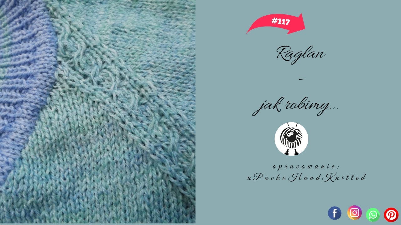 Istota raglanu. Czym charekteryzuje się raglan? Jak robimy sweterek reglanowy?
