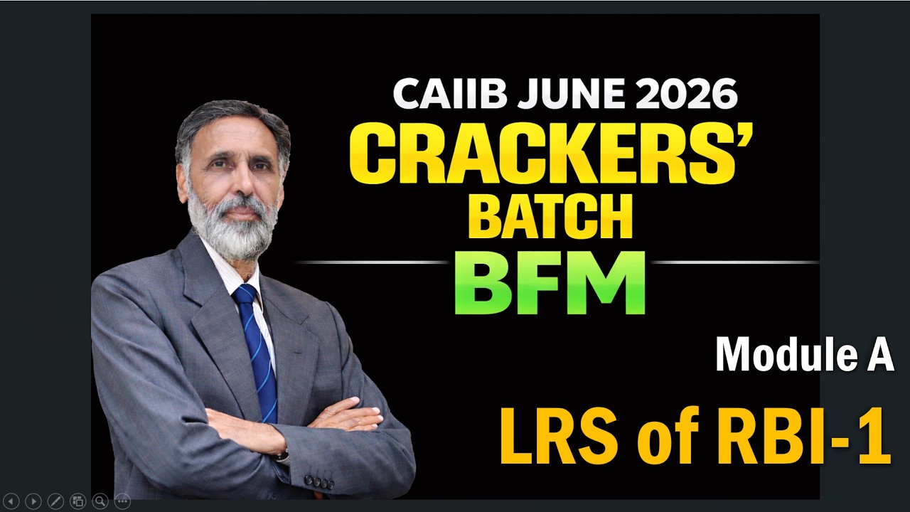 CAIIB-BFM JUNE 2026-Liberalized Remittance Scheme (LRS)-1 18.05.26 (6.30 am) #nstoor