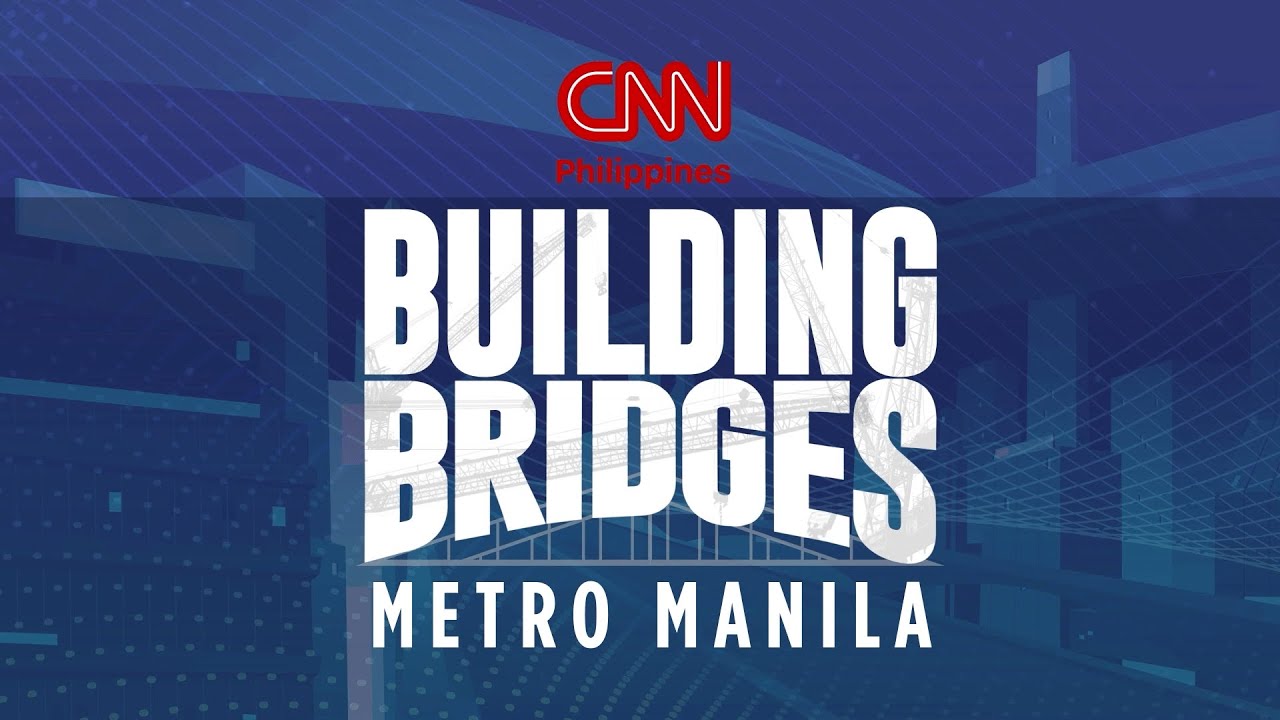 Building Bridges: Metro Manila