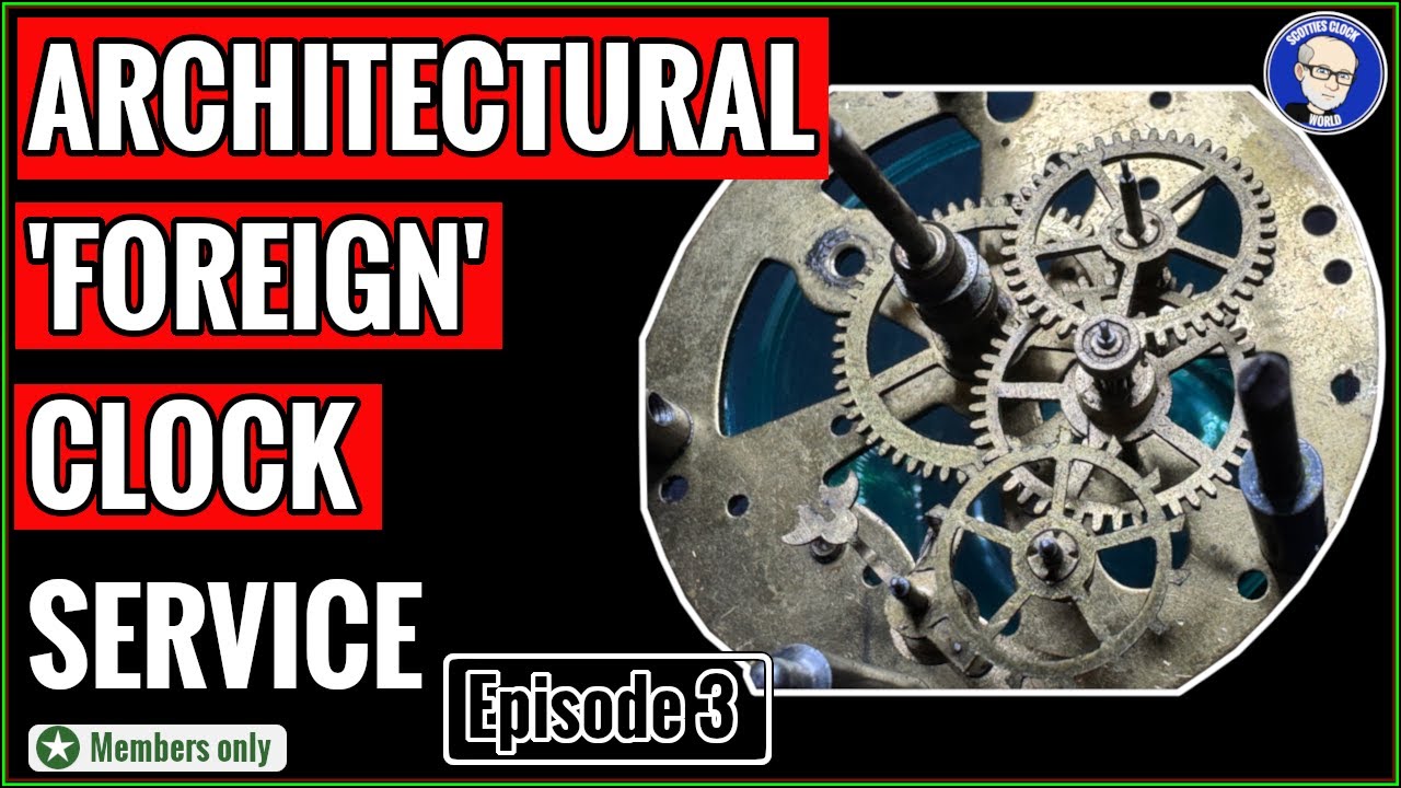 Architectural 'Foreign' Clock Service, Episode 2