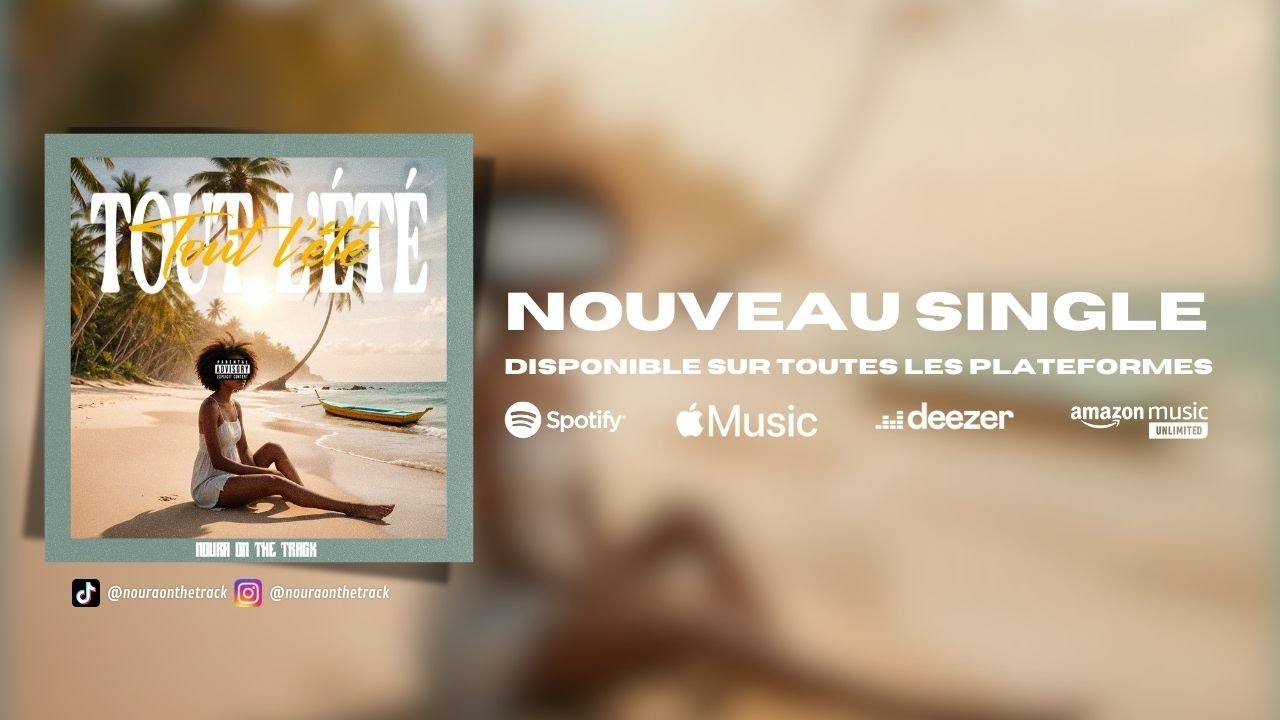 Noura On The Track - Tout l'été (Lyrics Video)