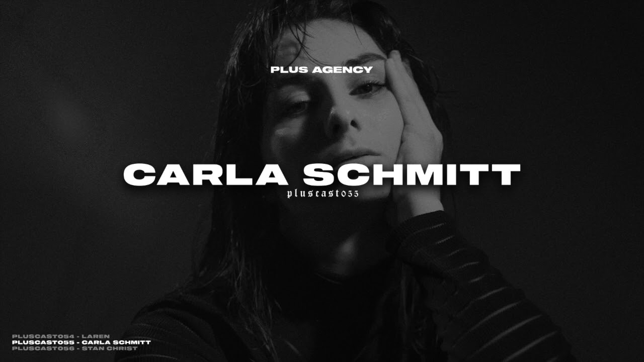 PLUSCAST #055 - CARLA SCHMITT