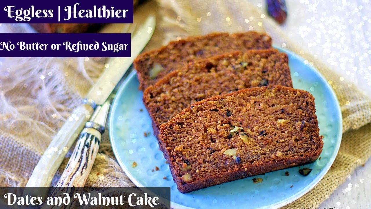 Healthier Eggless Dates and Walnut Wholewheat Loaf Cake | No Butter | No Refined Sugar