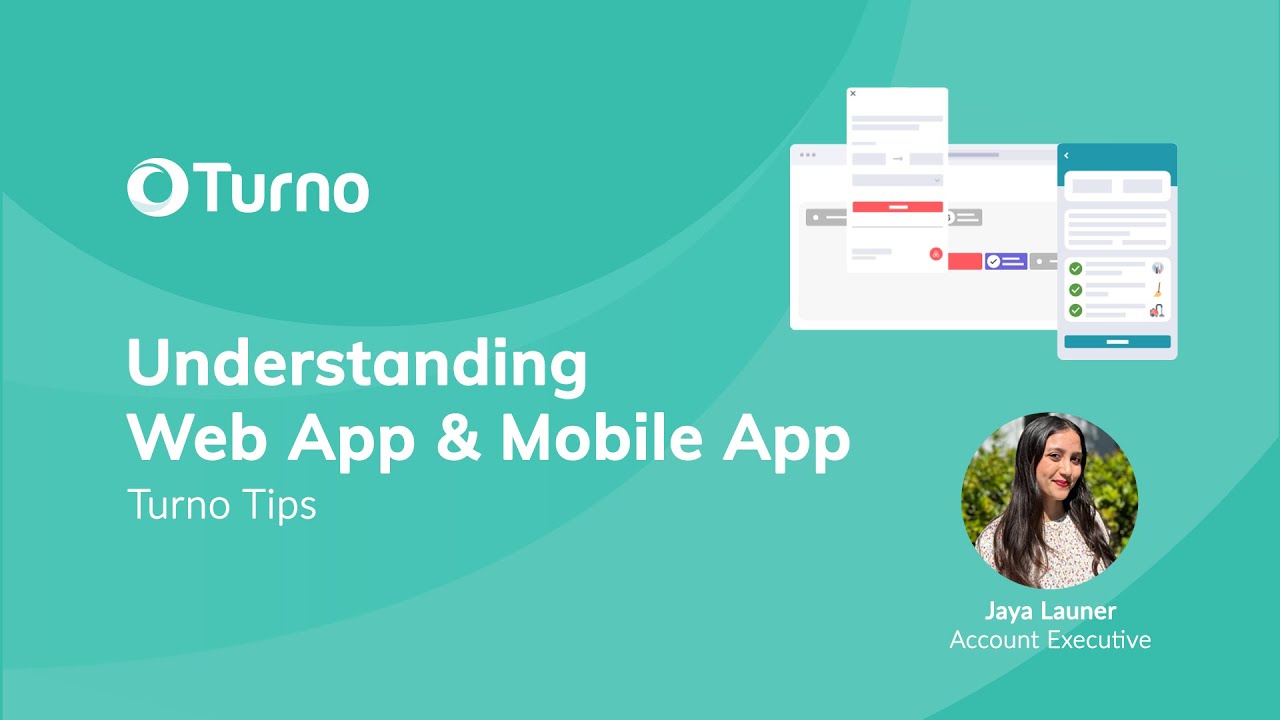 Turno Tips: Understanding Web App & Mobile App