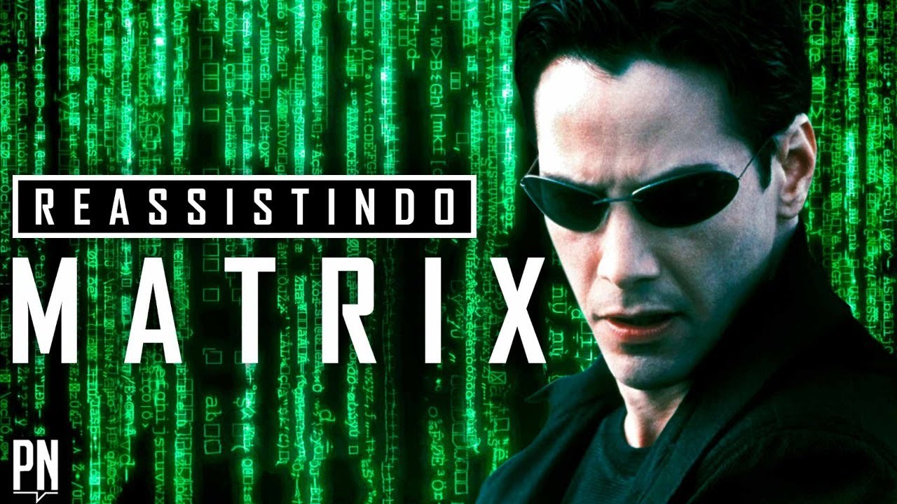 Tudo sobre MATRIX! Os bastidores de criação e as filosofias do filme | PN Extra 259